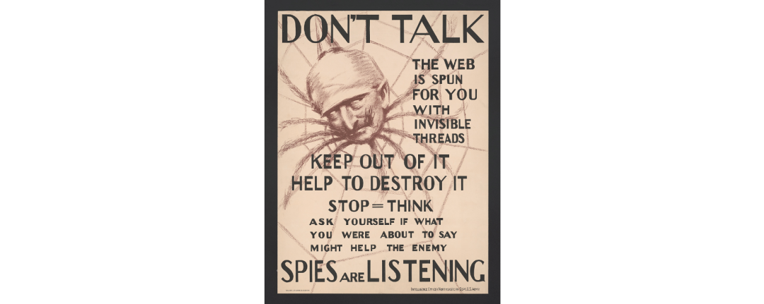 Don\'t talk, the web is spun for you with invisible threads | American  History