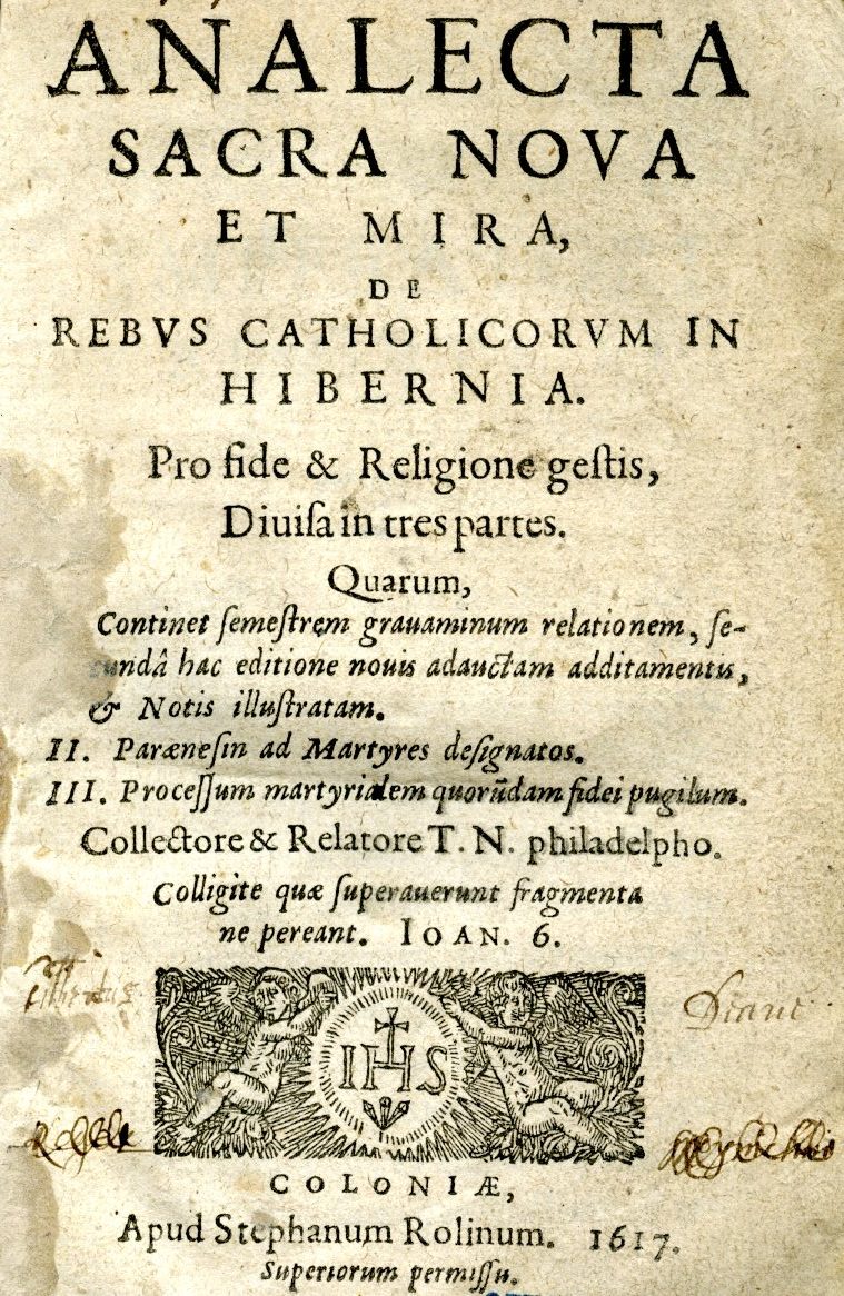 Analecta sacra, nova et mira de rebus catholicorvm in Hibernia