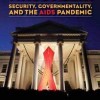 Review of Virus Alert: Security, Governmentality, and the AIDS Pandemic Review of Virus Alert: Security, Governmentality, and the AIDS Pandemic by Stefan Elbe. New York: Columbia University Press, 2009. 224 pp. Hardcover: $45.00, ISBN: 978-0-231-14868-9 Reviewed by Marina Karbowski The beginning...