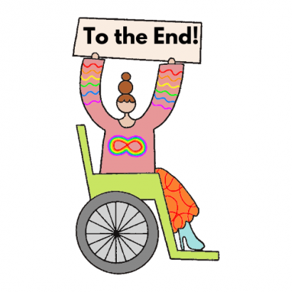 person in a wheel chair holding up a sign that says to the end