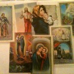 Unique to my experience as a Catholic are holy cards. This is just a few of the many I have amassed over the years. 