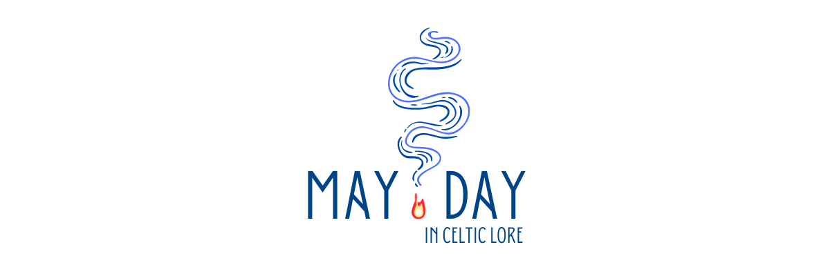 May Day in Celtic Lore