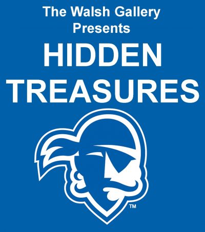 Blue background with white text, says The Walsh Gallery Presents Hidden Treasures. At the bottom is the Seton Hall Pirate logo