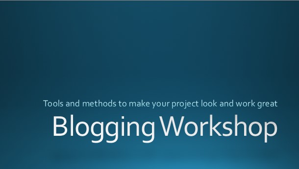 Blogging Workshop Slides