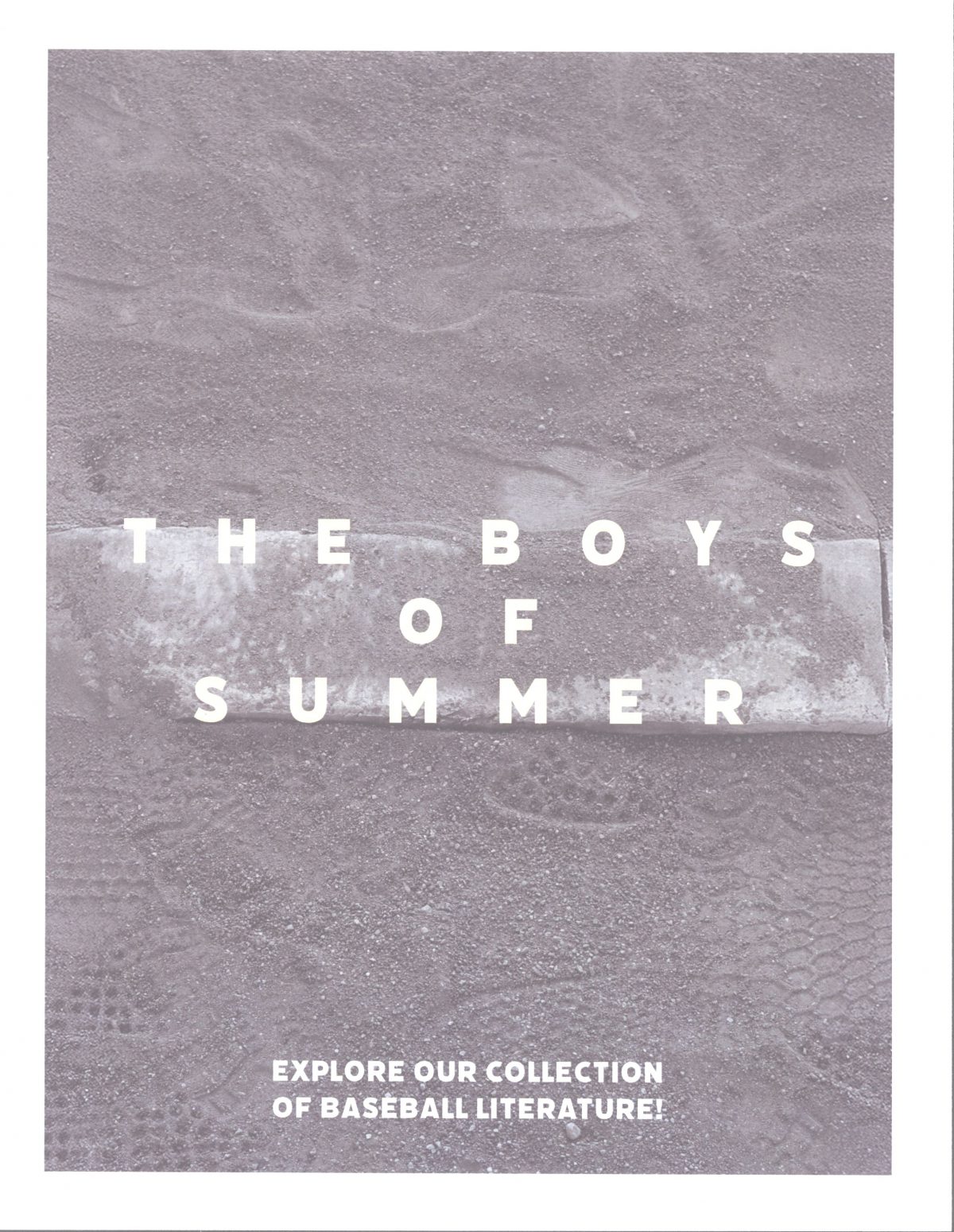 “Boys of Summer” The Great American Pastime & University Libraries